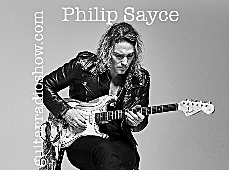 Episode 273- Philip Sayce | Guitar Radio Show